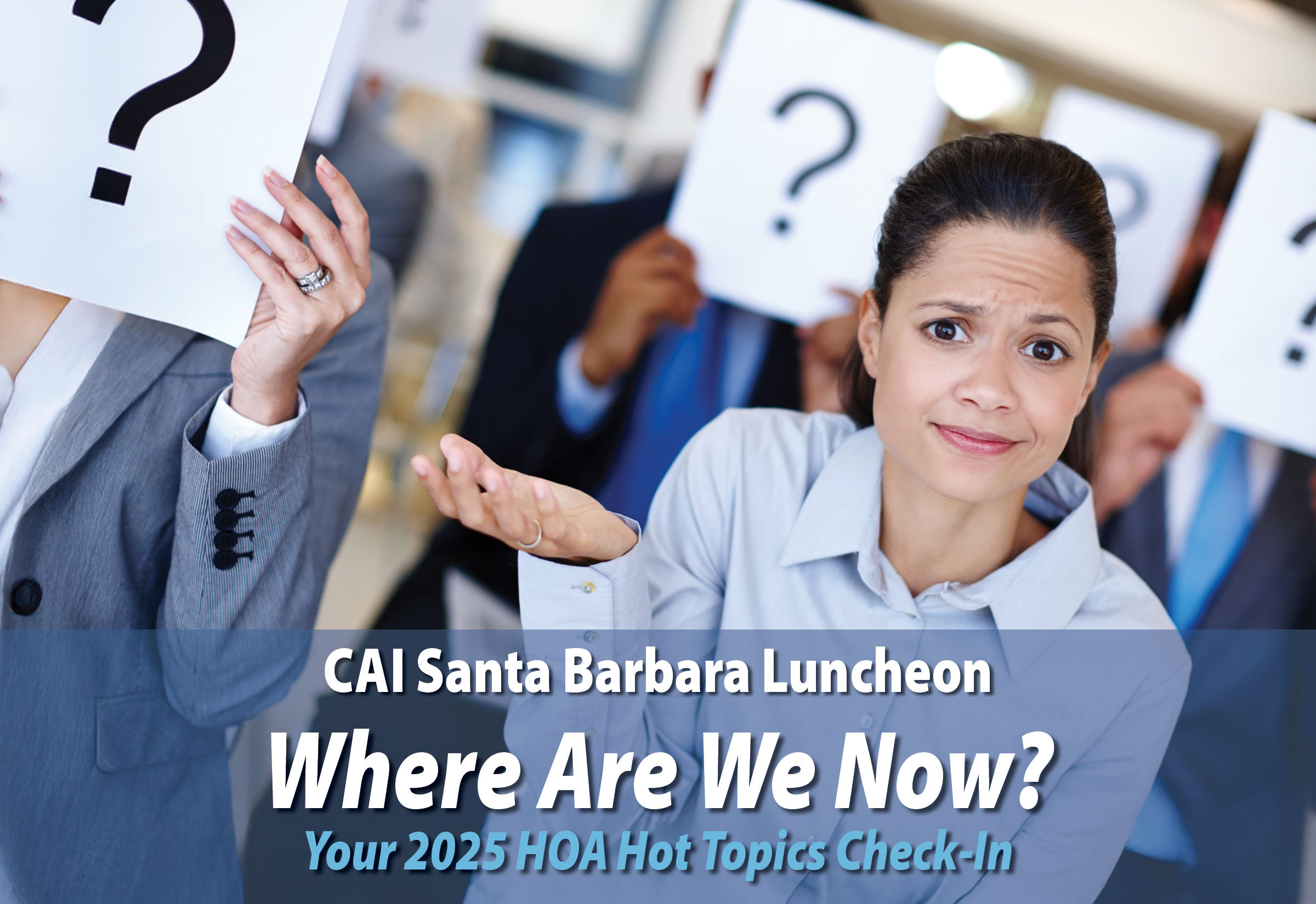 https://www.cai-channelislands.org/event/santa-barbara-luncheon-your-2025-hoa-hot-topics-check-in